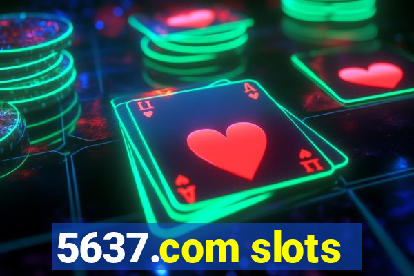 5637.com slots